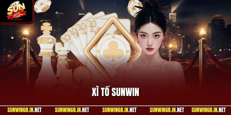 Xì Tố SUNWIN Trải Nghiệm Siêu Phẩm Đấu Trí Đầy Kịch Tính
